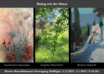 Ausstellung Dialog mit der Natur im Kloster Benediktbeuern